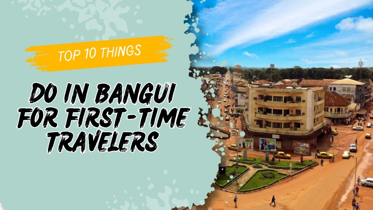 Things to Do in Bangui